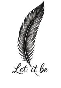 tattoovorlage-mit-feder-und-let-it-be
